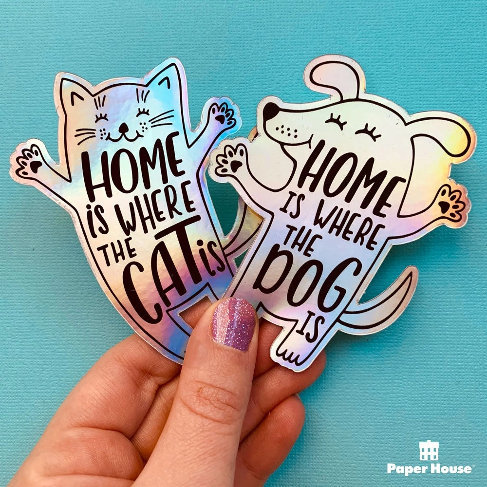 Home is Where the Cat Is Holographic Vinyl Sticker