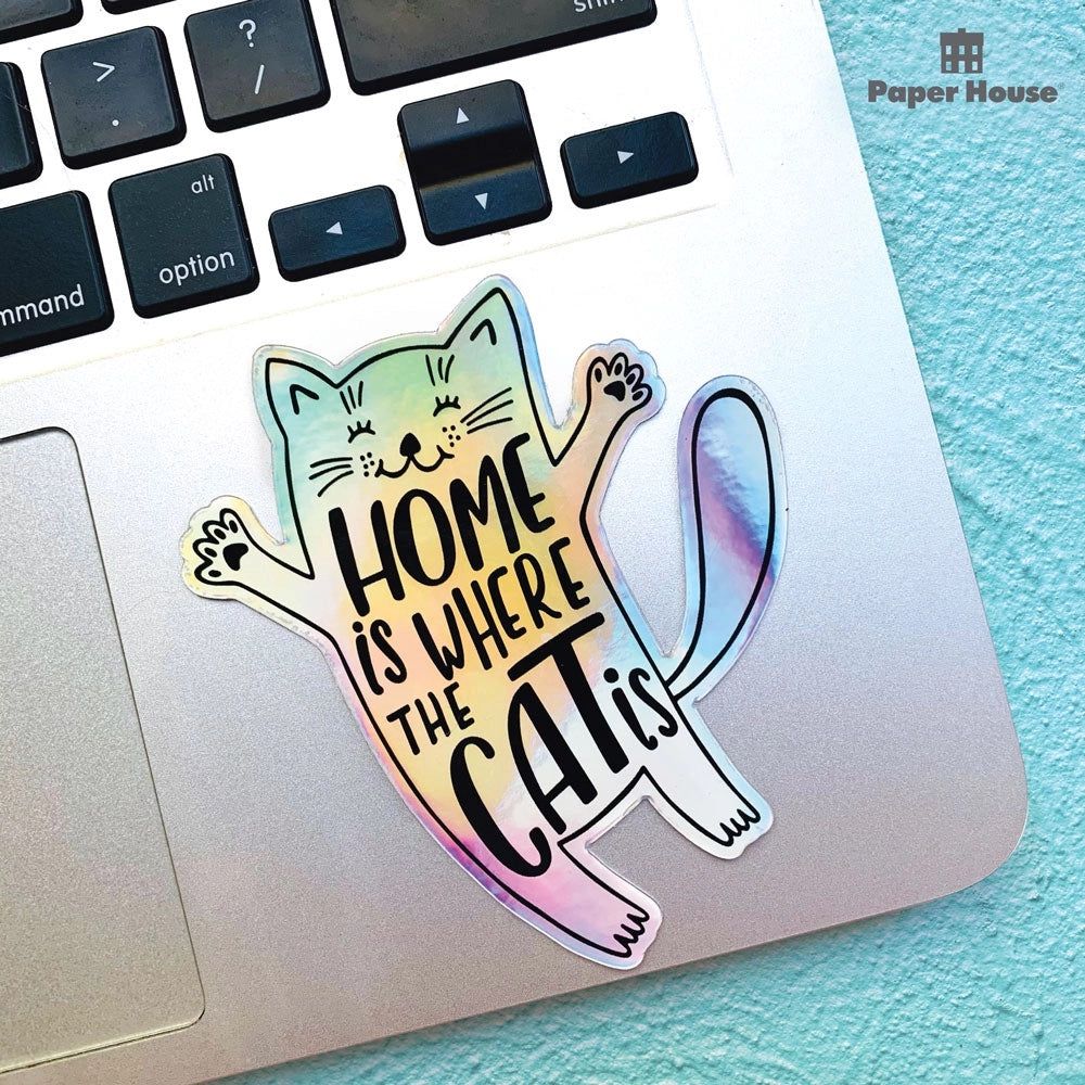 Home is Where the Cat Is Holographic Vinyl Sticker