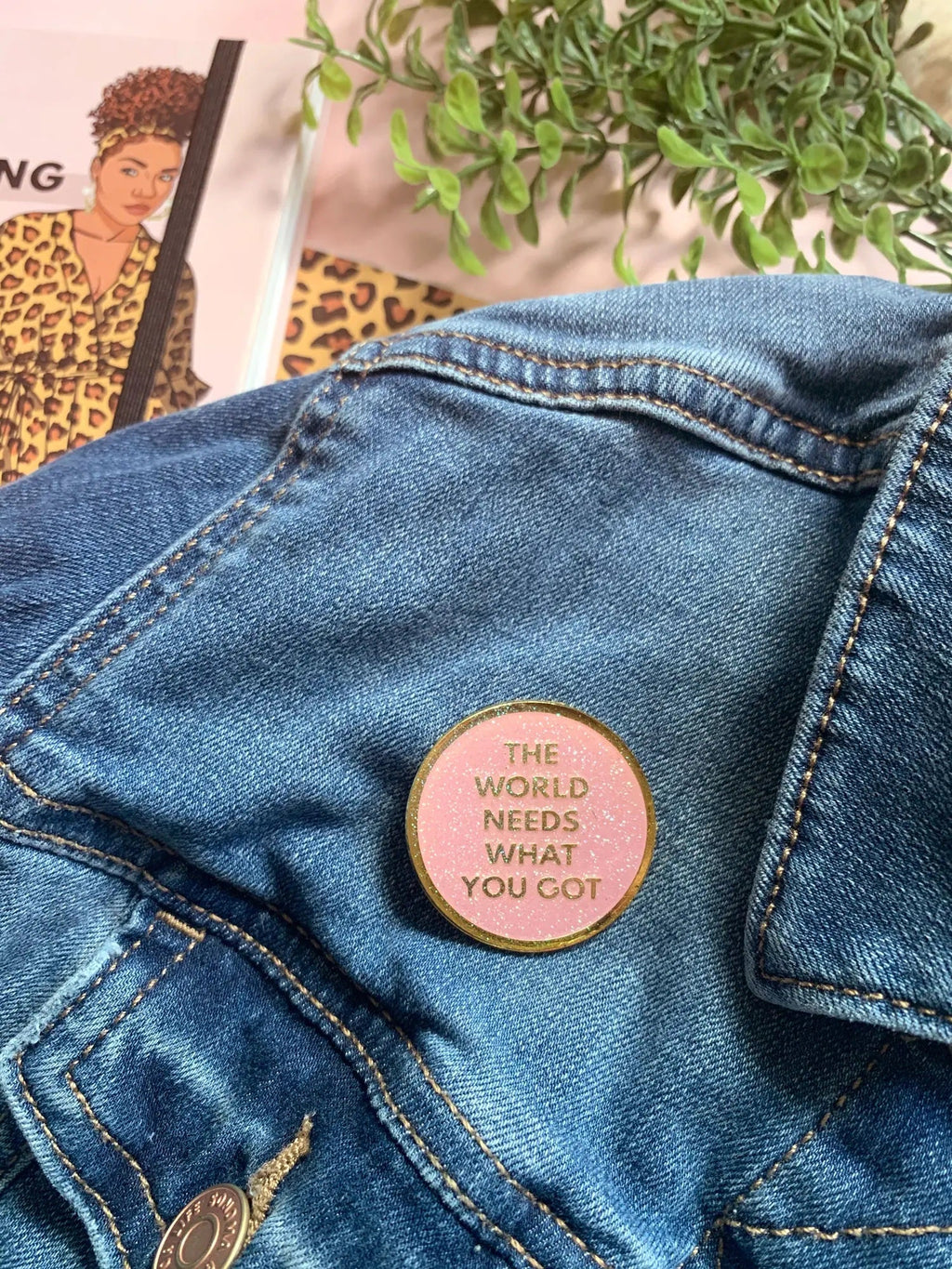 What You Got Enamel Pin